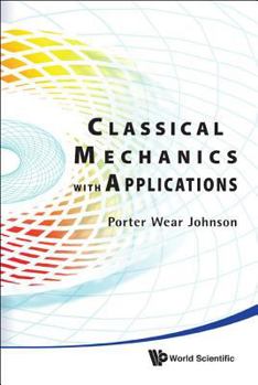 Hardcover Classical Mechanics with Applications Book