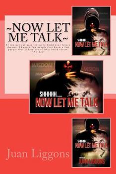 Paperback Now Let Me Talk: Shhhhhh........ Book