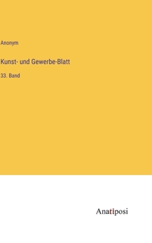Hardcover Kunst- und Gewerbe-Blatt: 33. Band [German] Book