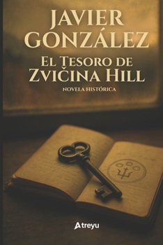 Paperback El Tesoro de Zvi&#269;ina Hill [Spanish] Book