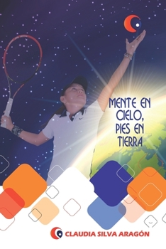 MENTE EN CIELO, PIES EN TIERRA (Spanish Edition)