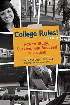 Paperback College Rules!, 3rd Edition: How to Study, Survive, and Succeed in College Book