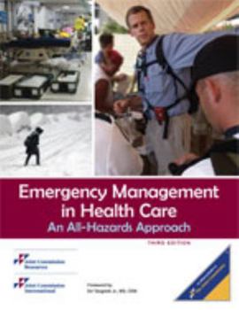 Spiral-bound Emergency Management in Health Care: An All-Hazards Approach Book