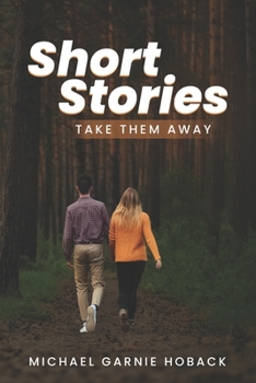 Paperback Short Stories: Take Them Away Book