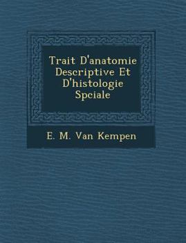 Paperback Trait� D'anatomie Descriptive Et D'histologie Sp�ciale [French] Book