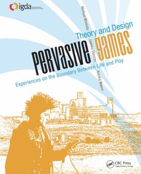 Paperback Pervasive Games: Theory and Design Book