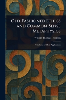 Paperback Old-Fashioned Ethics and Common-Sense Metaphysics Book