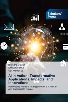 Paperback AI in Action: Transformative Applications, Impacts, and Innovations Book