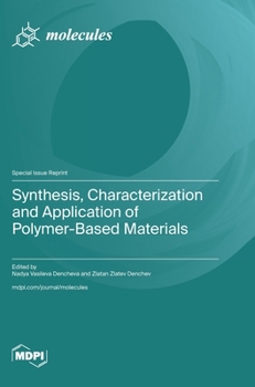 Hardcover Synthesis, Characterization and Application of Polymer-Based Materials Book