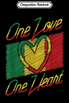 Composition Notebook: One Love Jamaican Jamaica Reggae Gift Roots Rock Music Rasta Journal/Notebook Blank Lined Ruled 6x9 100 Pages