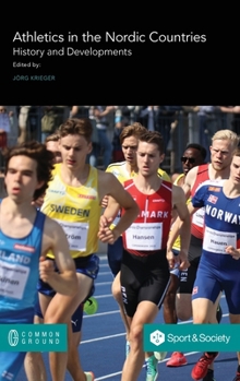 Hardcover Athletics in the Nordic Countries: History and Developments Book