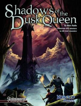 Paperback Shadows of the Dusk Queen (Pathfinder Roleplaying Game Adventure) Book