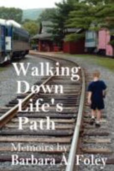 Paperback Walking Down Life's Path - Memoirs Book