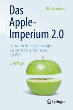 Paperback Das Apple-Imperium 2.0: Die Neuen Herausforderungen Des Wertvollsten Konzerns Der Welt [German] Book