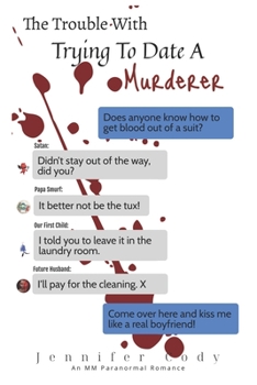 Paperback The Trouble with Trying to Date a Murderer Book