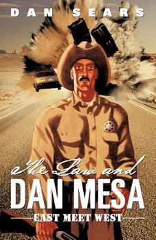 Paperback The Law and Dan Mesa: East Meet West Book