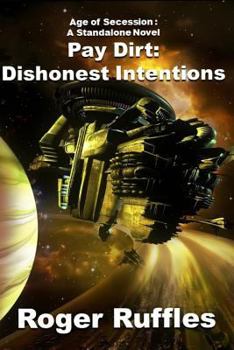 Paperback Pay Dirt: Dishonest Intentions Book