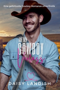 Auf den cowboy ist verlass (German Edition)