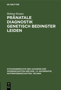 Hardcover Pränatale Diagnostik Genetisch Bedingter Leiden: Helmut Kraatz Zum 80. Geburtstag [German] Book