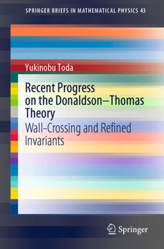 Paperback Recent Progress on the Donaldson-Thomas Theory: Wall-Crossing and Refined Invariants Book
