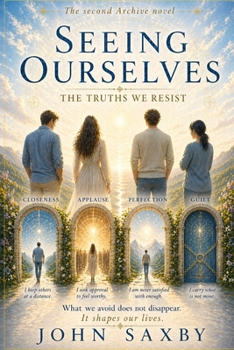 Paperback Seeing Ourselves: The truths we resist Book