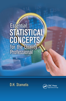 Paperback Essential Statistical Concepts for the Quality Professional Book