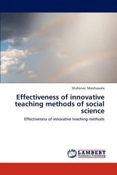 Paperback Effectiveness of innovative teaching methods of social science Book