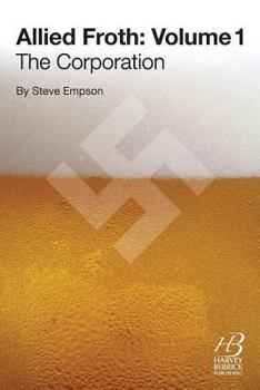 Paperback Allied Froth: Volume 1 (the Corporation) Book