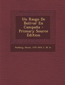 Paperback Un Rasgo de Bolivar En Campana - Primary Source Edition [Spanish] Book