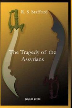 Hardcover The Tragedy of the Assyrians Book