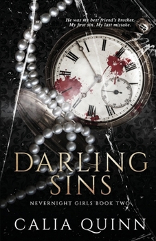 Darling Sins: A Peter Pan & Wendy Darling Best Friends Brother Dark Romance Retelling (Nevernight Girls)
