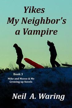 Paperback Yikes - My Neighbor's a Vampire Book