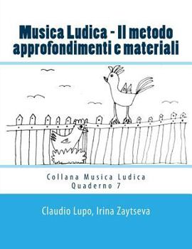 Paperback Musica Ludica - Il metodo: Approfondimenti e materiali [Italian] Book