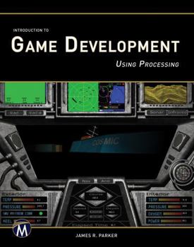 Paperback Introduction to Game Development: Using Processing Book