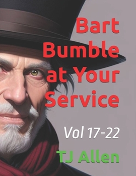 Bart Bumble at Your Service: Vol 17-22