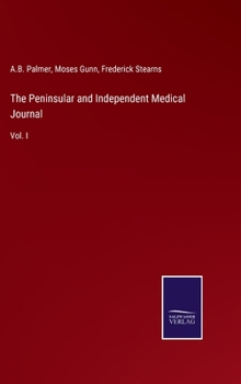 Hardcover The Peninsular and Independent Medical Journal: Vol. I Book