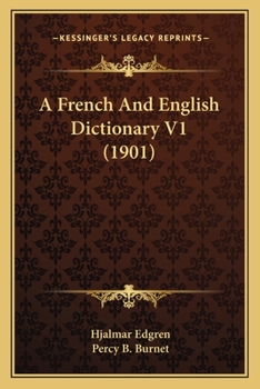 Paperback A French And English Dictionary V1 (1901) Book