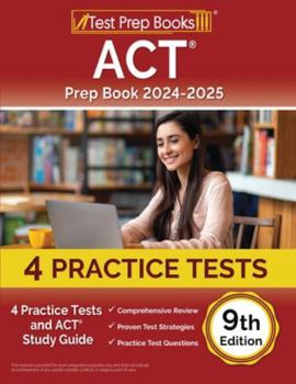 Paperback ACT Prep Book 2024-2025: 4 Practice Tests and ACT Study Guide [9th Edition] Book