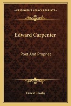 Paperback Edward Carpenter: Poet And Prophet Book
