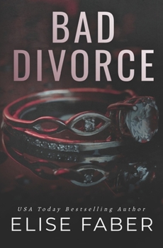 Bad Divorce - Book #5 of the Billionaire's Club