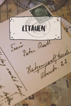 Litauen: Liniertes Reisetagebuch Notizbuch oder Reise Notizheft liniert - Reisen Journal für Männer und Frauen mit Linien (German Edition)