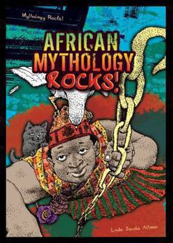 African Mythology Rocks! - Book  of the Mythology Rocks!