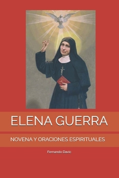 Paperback Elena Guerra: Novena Y Oraciones Espirituales [Spanish] Book