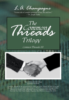 Hardcover The Common Threads Trilogy: Common Threads Iii Book