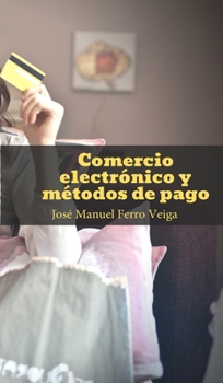 Hardcover Comercio electr?nico y m?todos de pago [Spanish] Book