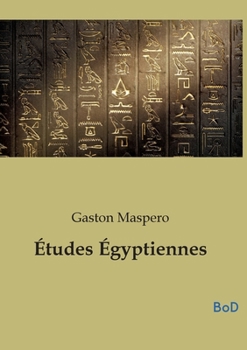 Études Égyptiennes (French Edition)