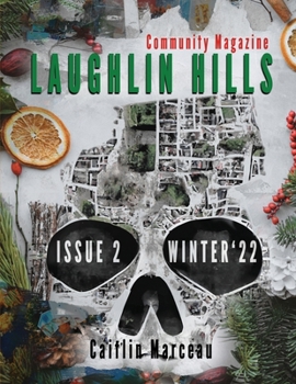 Paperback Laughlin Hills Community Magazine: Issue 02 - Winter 2022 Book