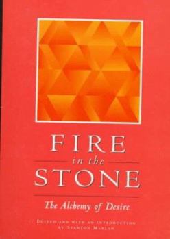 Paperback Fire in the Stone: The Alchemy of Desire Book