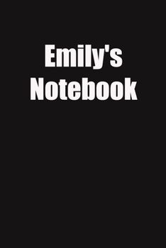 Emily's Notebook: 6x9 Lined Notebook, Gift For a Friend or a Colleague (Gift For Someone You Love)