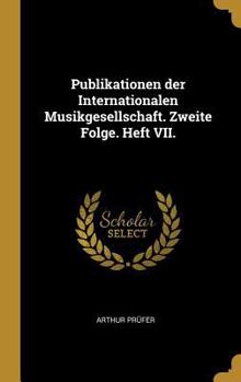 Hardcover Publikationen der Internationalen Musikgesellschaft. Zweite Folge. Heft VII. [German] Book